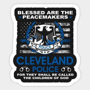 Cleveland Police Police  – Blessed Are The PeaceMakers Sticker